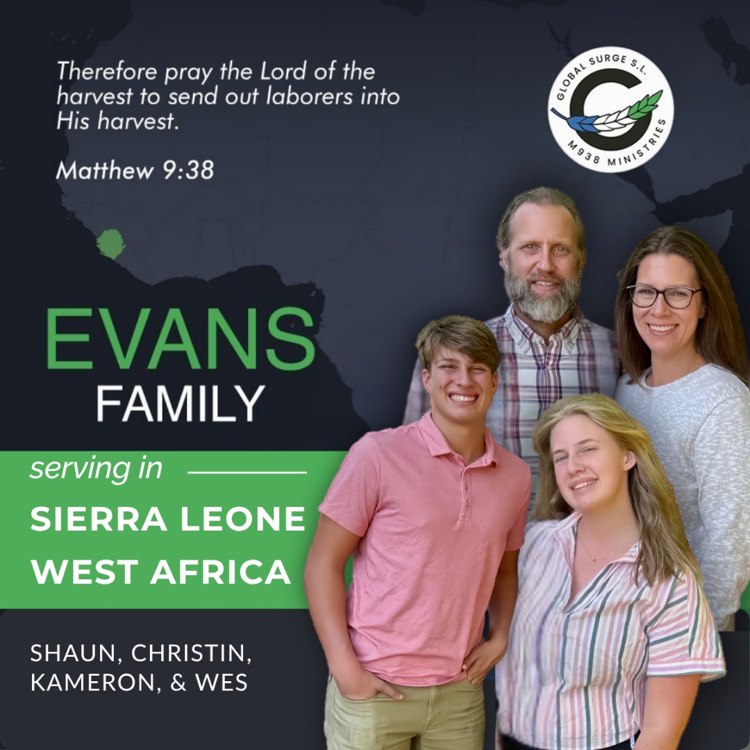 The Evans Family — Shaun, Christin, Kameron & Wes — serving in Sierra Leone, West Africa